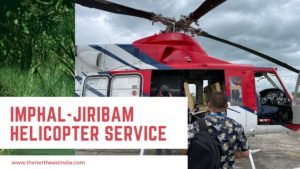 Imphal-Jiribam Helicopter Services